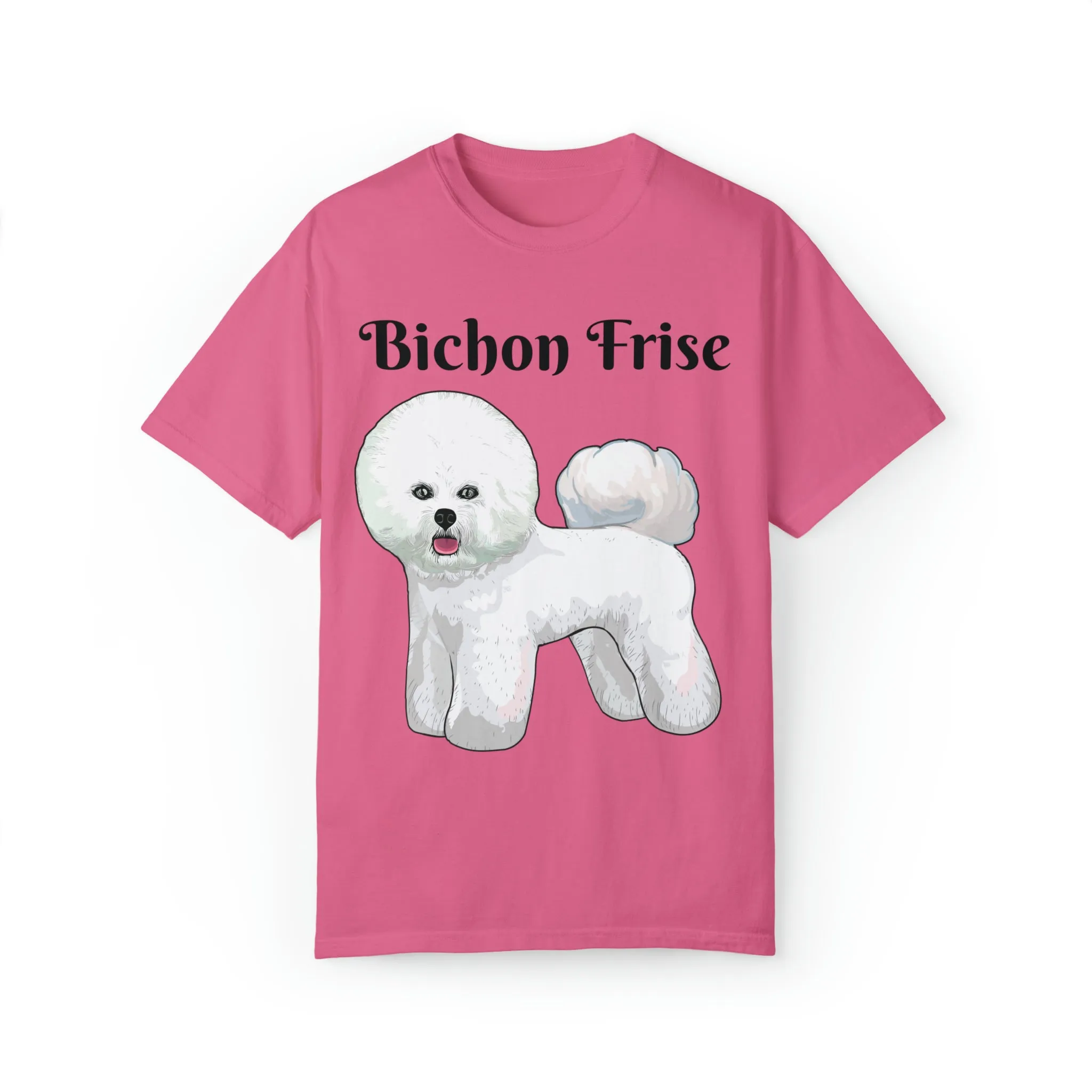 Bichon Frise Dyed T-shirt, S - 4XL; 14 Colors, Dog Mom Shirt, Dog Dad Shirt, Dog Mom Gift, Dog Dad Gift, Mother's Day Shirt, Made in USA!!