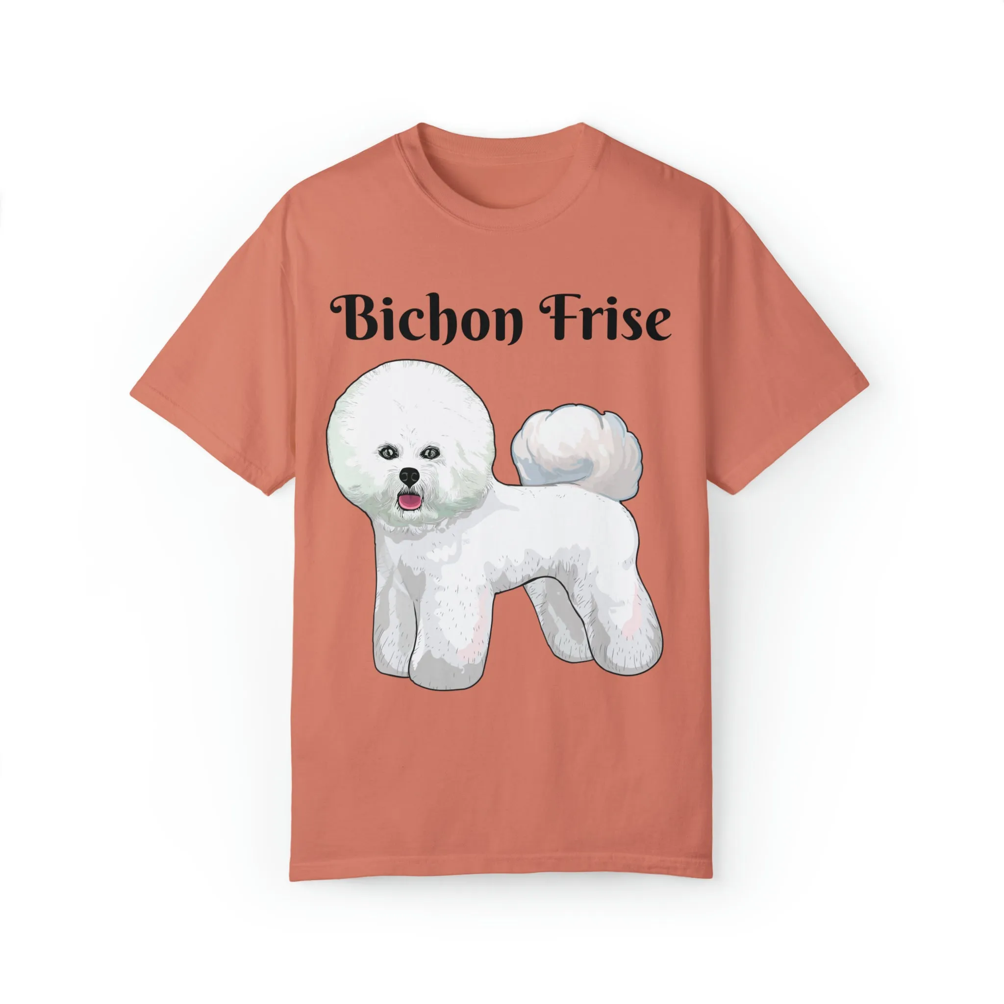 Bichon Frise Dyed T-shirt, S - 4XL; 14 Colors, Dog Mom Shirt, Dog Dad Shirt, Dog Mom Gift, Dog Dad Gift, Mother's Day Shirt, Made in USA!!