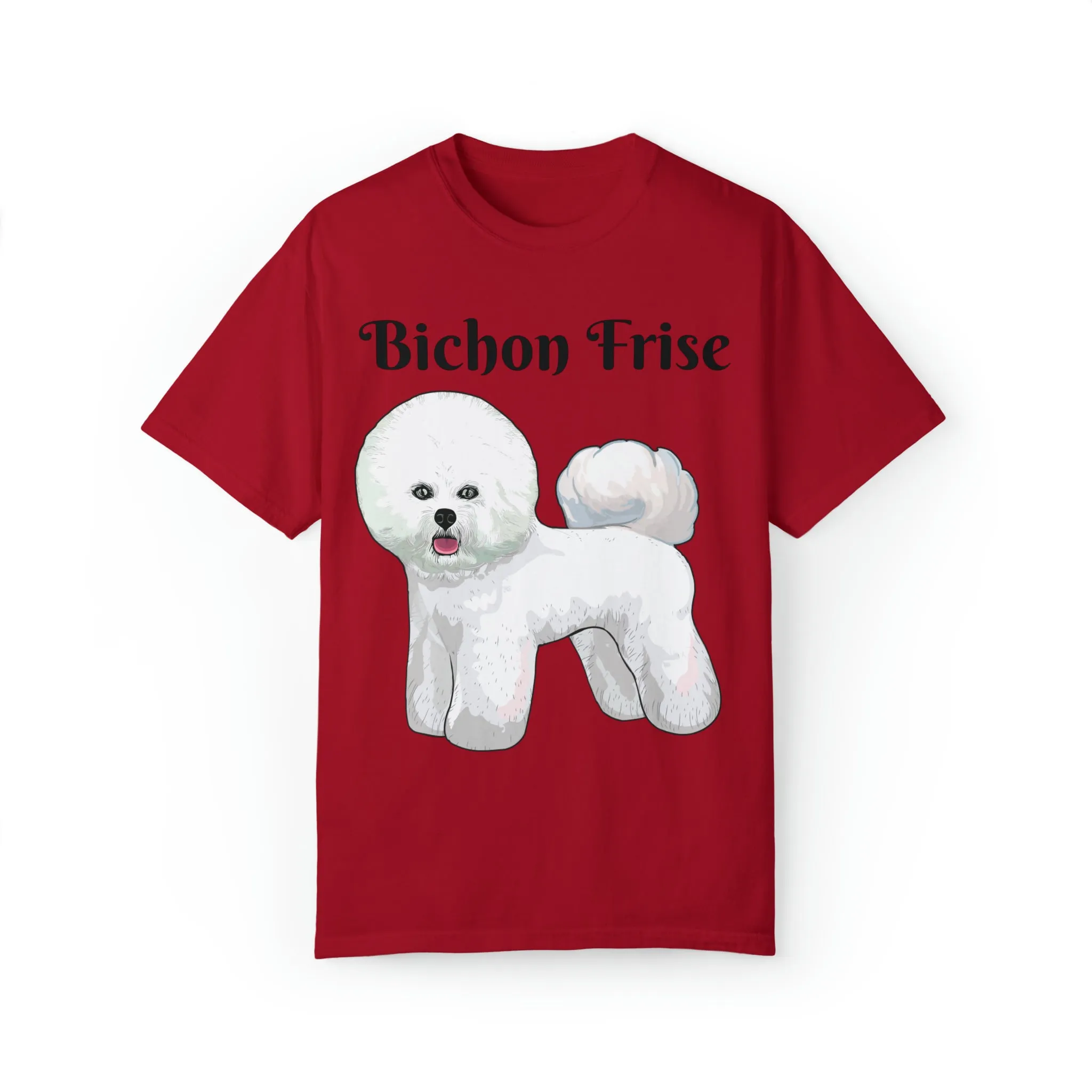 Bichon Frise Dyed T-shirt, S - 4XL; 14 Colors, Dog Mom Shirt, Dog Dad Shirt, Dog Mom Gift, Dog Dad Gift, Mother's Day Shirt, Made in USA!!