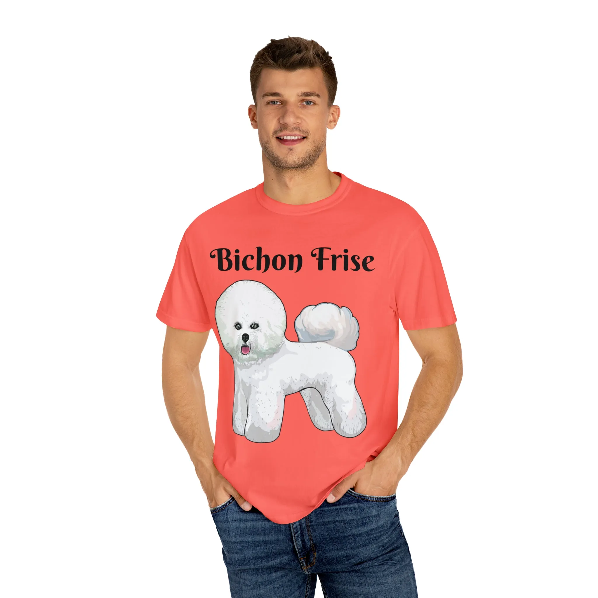 Bichon Frise Dyed T-shirt, S - 4XL; 14 Colors, Dog Mom Shirt, Dog Dad Shirt, Dog Mom Gift, Dog Dad Gift, Mother's Day Shirt, Made in USA!!