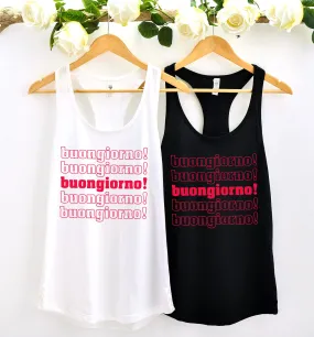 Buongiorno Good Morning Italy Shirts | Italian Language Gift For Her | Women's Racerback Tank Top