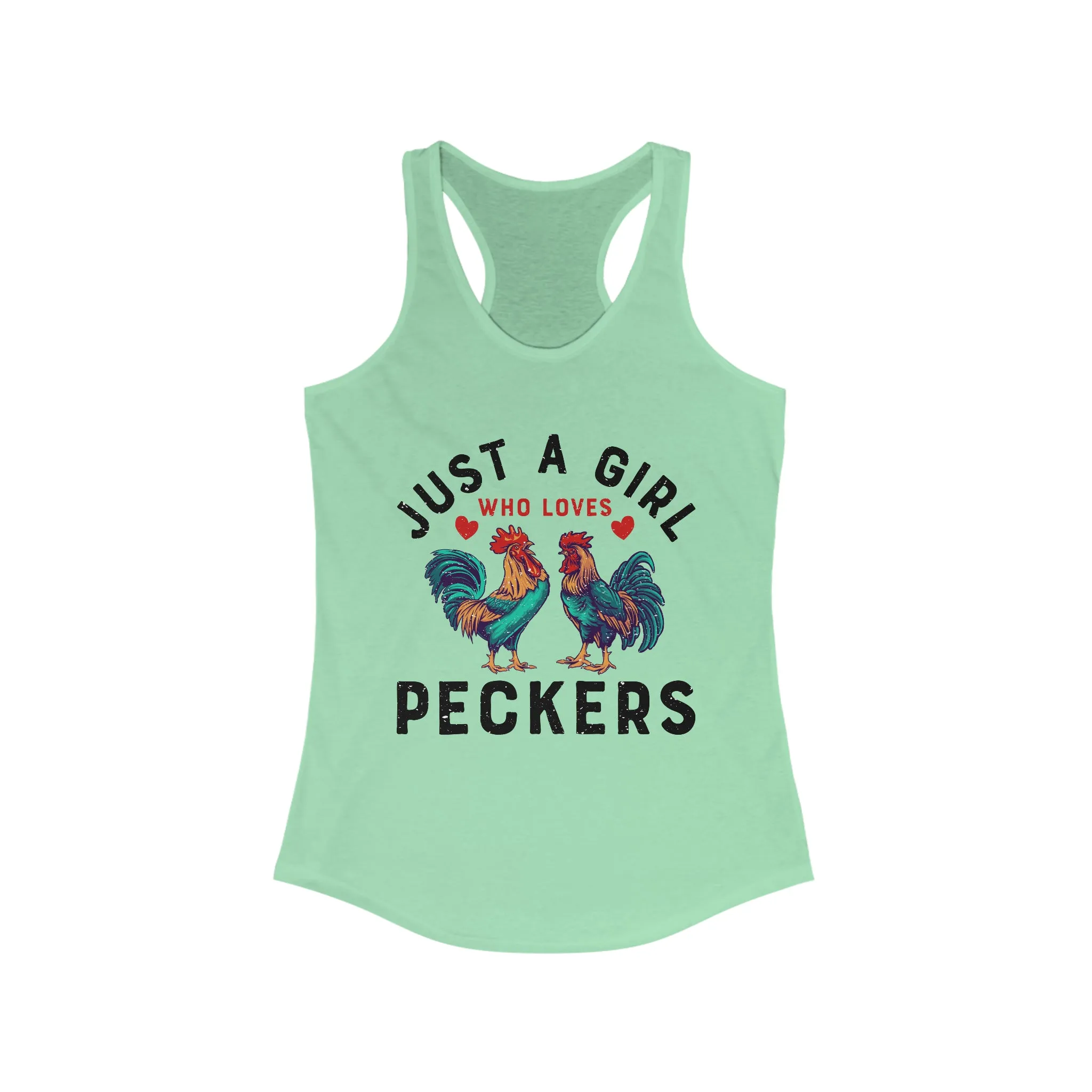 Girl Who Loves Peckers Chicken Farm T-shirt | Funny Chicken Lover Gift | Women's Ideal Racerback Tank Top