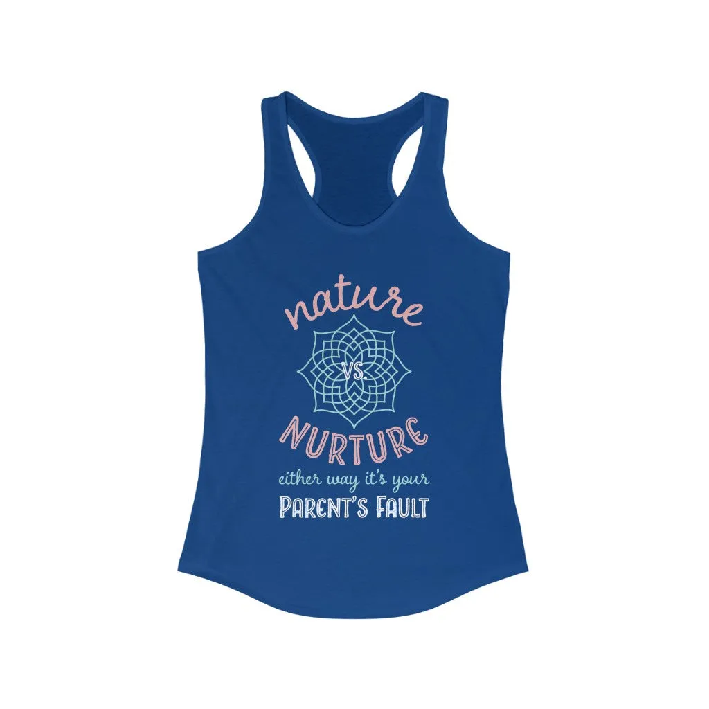 Nature Vs Nurture Funny Psychology Shirt | Psychologist College Gift | Women's Slim-fit Racerback Tank Top