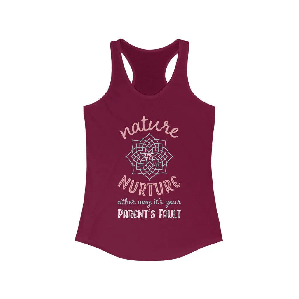 Nature Vs Nurture Funny Psychology Shirt | Psychologist College Gift | Women's Slim-fit Racerback Tank Top