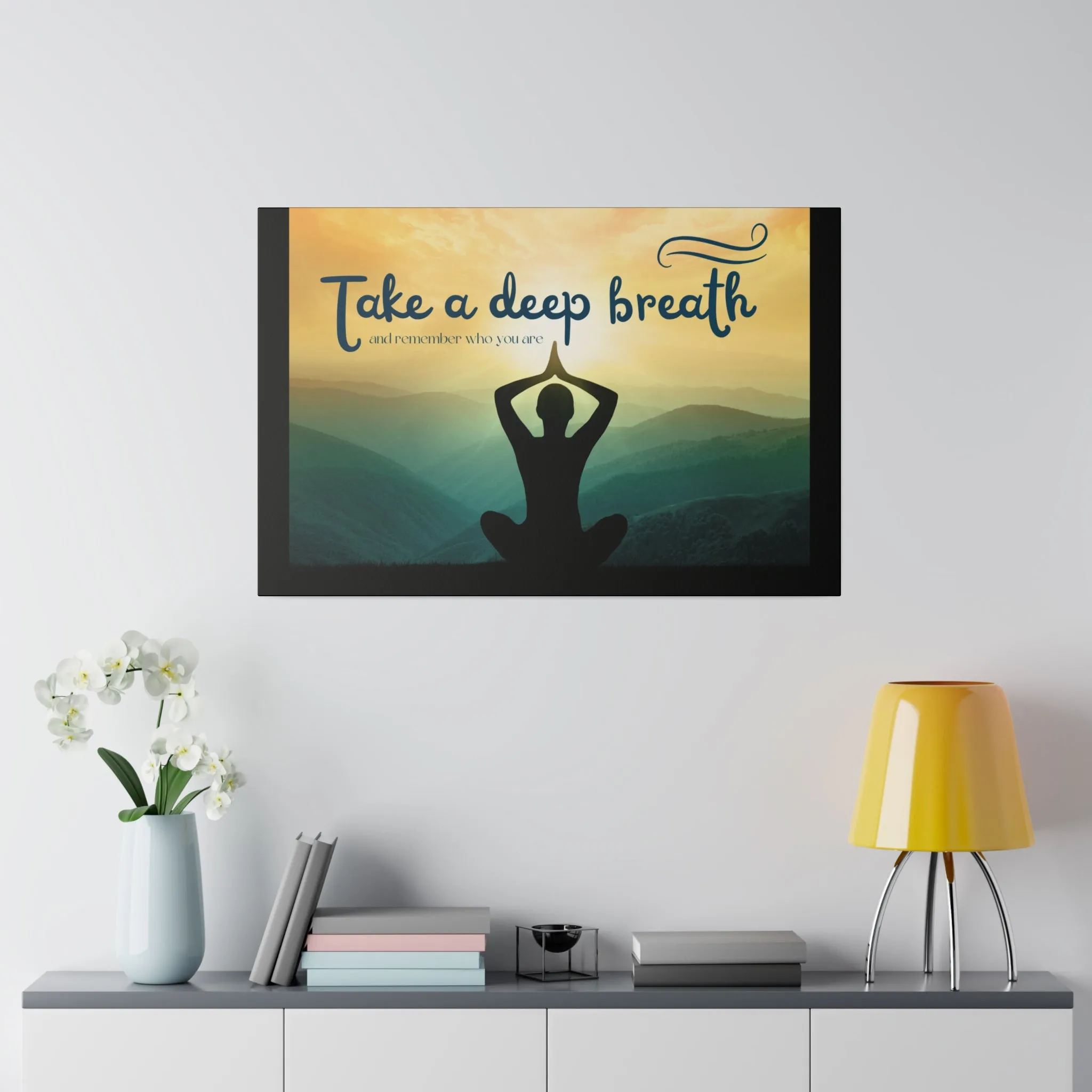 Take A Deep Breath Matte Canvas, Stretched, 0.75"