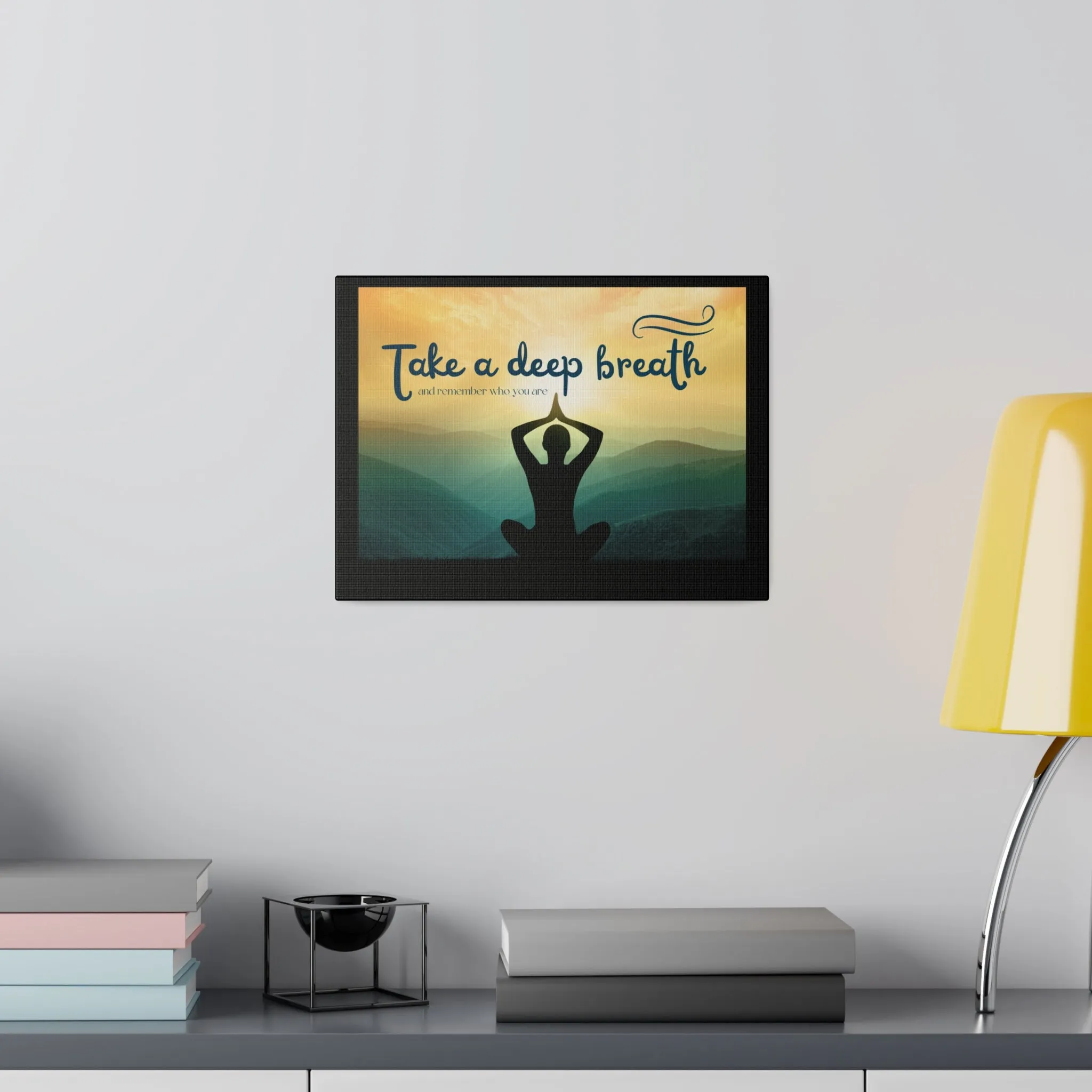 Take A Deep Breath Matte Canvas, Stretched, 0.75"