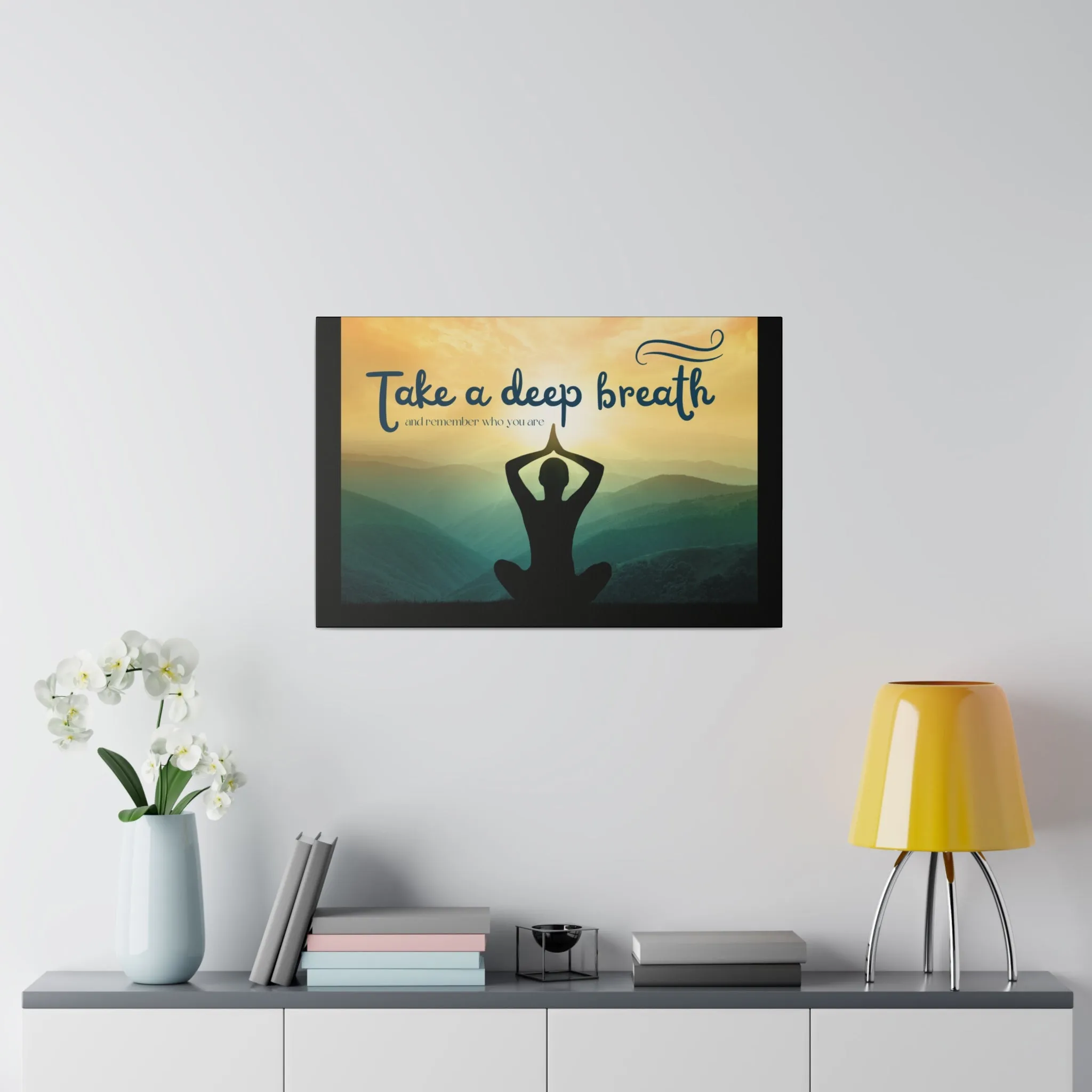 Take A Deep Breath Matte Canvas, Stretched, 0.75"